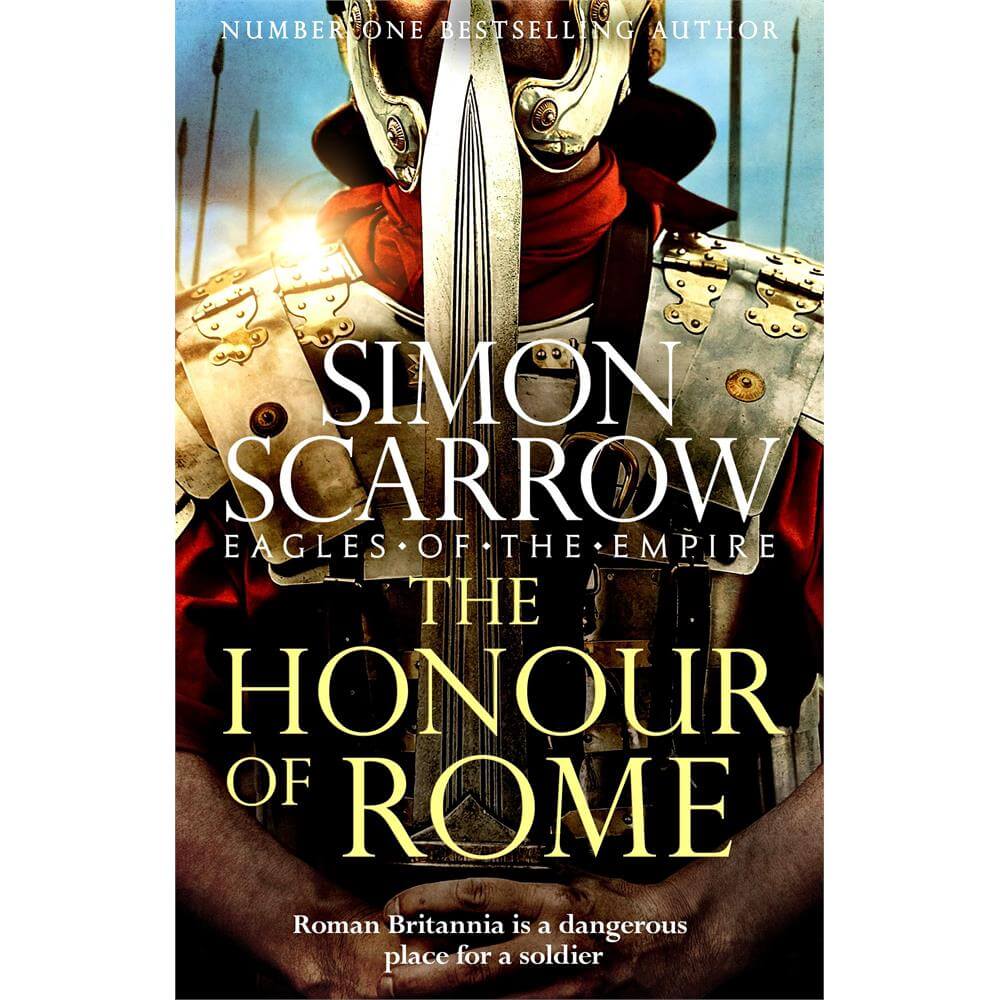 The Honour of Rome By Simon Scarrow (Hardback) SIGNED